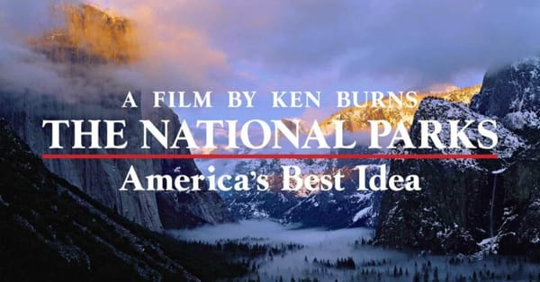 Watch: "The National Parks: America's Best Idea"